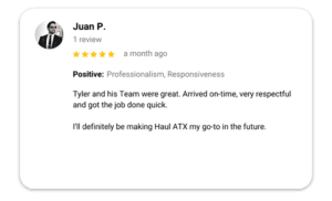 Haul ATX - Austin Moving Company Customer Reviews - Google Review - Juan